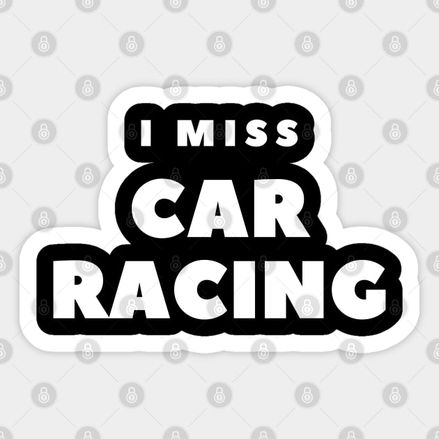 I MISS CAR RACING Sticker by FabSpark